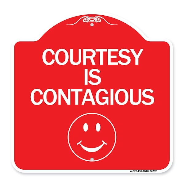 Designer Series Sign-Courtesy Is Contagious, Red & White Aluminum Sign, 18" x 18", RW-1818-24232